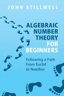 Algebraiczna teoria liczb dla początkujących - Algebraic Number Theory for Beginners