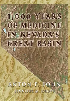 1000 lat medycyny w Wielkiej Kotlinie - 1000 Years of Medicine in the Great Basin