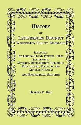 Historia okręgu Leitersburg w hrabstwie Washington w stanie Maryland - History of Leitersburg District, Washington County, Maryland