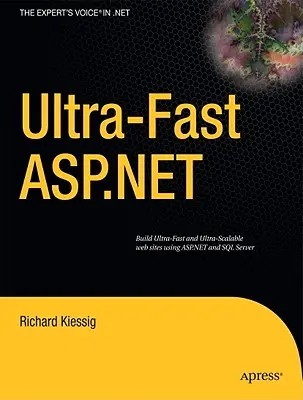 Ultra-Fast ASP.NET: Tworzenie ultraszybkich i ultraskalowalnych witryn internetowych przy użyciu ASP.NET i SQL Server - Ultra-Fast ASP.NET: Building Ultra-Fast and Ultra-Scalable Websites Using ASP.NET and SQL Server