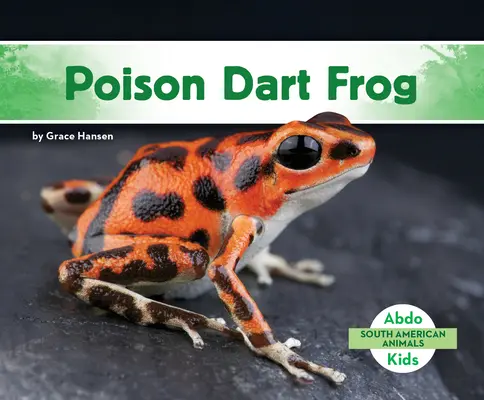 Żaba z trującą strzałką - Poison Dart Frog