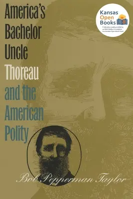 Kawalerski wujek Ameryki: Thoreau i amerykańska polityka - America's Bachelor Uncle: Thoreau and the American Polity