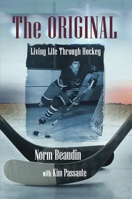Oryginał: Życie przez hokej - The Original: Living Life Through Hockey