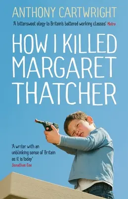 Jak zabiłem Margaret Thatcher - How I Killed Margaret Thatcher