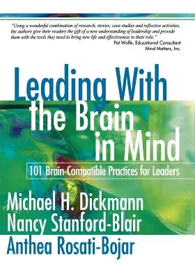 Leading with the Brain in Mind: 101 praktyk kompatybilnych z mózgiem dla liderów - Leading with the Brain in Mind: 101 Brain-Compatible Practices for Leaders