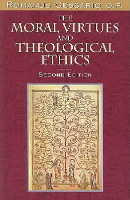 Cnoty moralne i etyka teologiczna - The Moral Virtues and Theological Ethics