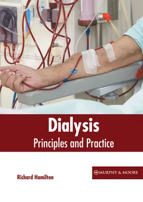 Dializa: Zasady i praktyka - Dialysis: Principles and Practice