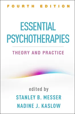 Essential Psychotherapies, Fourth Edition: Teoria i praktyka - Essential Psychotherapies, Fourth Edition: Theory and Practice