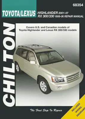 Podręcznik napraw Chilton Toyota/Lexus Highlander 2001-07 RX 300/330 1996-06 - Chilton Toyota/Lexus Highlander 2001-07 RX 300/330 1996-06 Repair Manual