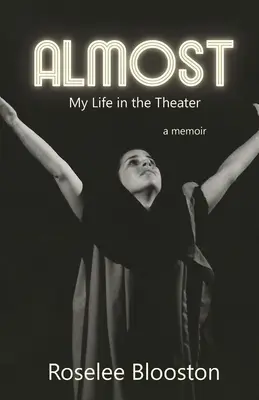 Prawie: Moje życie w teatrze - Almost: My Life in the Theater