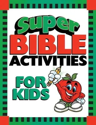 Super zajęcia biblijne dla dzieci - Super Bible Activities for Kids