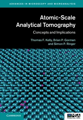 Tomografia analityczna w skali atomowej: Koncepcje i implikacje - Atomic-Scale Analytical Tomography: Concepts and Implications