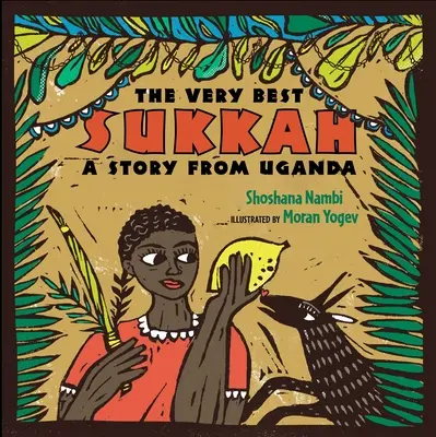 The Very Best Sukkah: opowieść z Ugandy - The Very Best Sukkah: A Story from Uganda