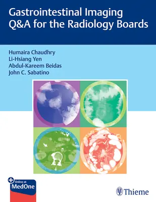 Pytania i odpowiedzi dotyczące obrazowania przewodu pokarmowego na egzaminach z radiologii - Gastrointestinal Imaging Q&A for the Radiology Boards