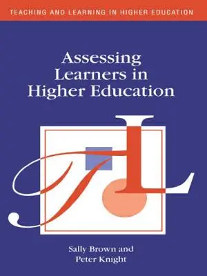 Ocenianie uczniów w szkolnictwie wyższym - Assessing Learners in Higher Education