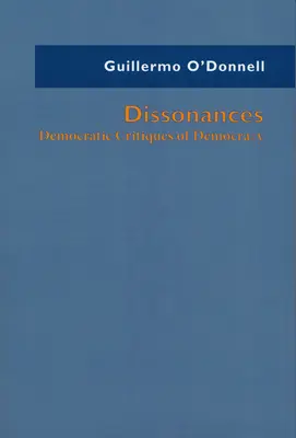 Dysonanse: Demokratyczna krytyka demokracji - Dissonances: Democratic Critiques of Democracy