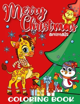 Wesołych Świąt Zwierzęta Kolorowanka dla dzieci - Merry Christmas Animals Coloring Book for Kids