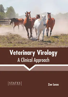 Wirusologia weterynaryjna: Podejście kliniczne - Veterinary Virology: A Clinical Approach