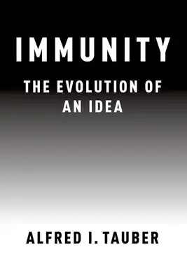 Immunitet: Ewolucja idei - Immunity: The Evolution of an Idea