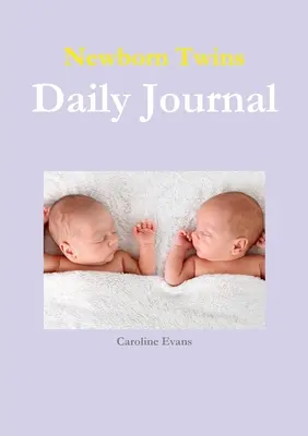 Dziennik nowonarodzonych bliźniąt - Newborn Twins Daily Journal