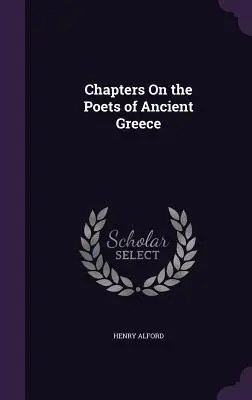 Rozdziały o poetach starożytnej Grecji - Chapters On the Poets of Ancient Greece