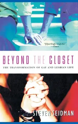 Beyond the Closet: Transformacja życia gejów i lesbijek - Beyond the Closet: The Transformation of Gay and Lesbian Life