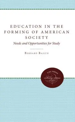 Edukacja w kształtowaniu społeczeństwa amerykańskiego: Potrzeby i możliwości studiowania - Education in the Forming of American Society: Needs and Opportunities for Study