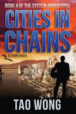 Cities in Chains: Apokaliptyczne LitRPG - Cities in Chains: An Apocalyptic LitRPG