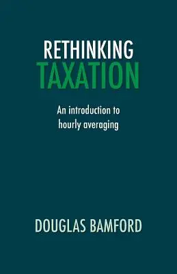 Przemyślenie opodatkowania - wprowadzenie do uśredniania godzinowego - Rethinking Taxation - An Introduction to Hourly Averaging