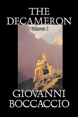 Dekameron, tom I z II, Giovanni Boccaccio, literatura piękna, klasyka, literatura piękna - The Decameron, Volume I of II by Giovanni Boccaccio, Fiction, Classics, Literary