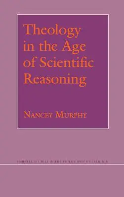 Teologia w epoce rozumowania naukowego - Theology in the Age of Scientific Reasoning