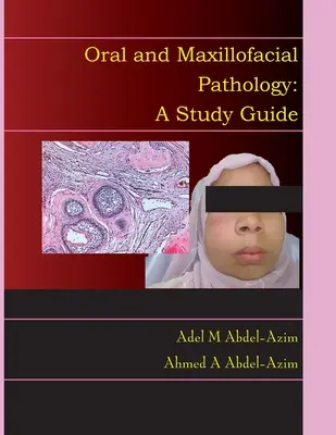 Patologia jamy ustnej i szczękowo-twarzowej: Przewodnik do nauki - Oral and Maxillofacial Pathology: A Study Guide