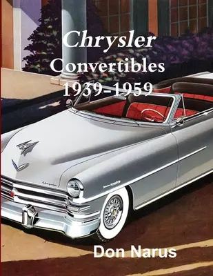 Kabriolety Chryslera 1939-1959 - Chrysler Convertibles 1939-1959