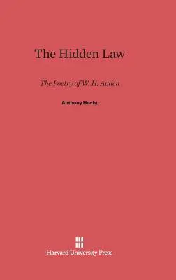 Ukryte prawo: Poezja W. H. Audena - The Hidden Law: The Poetry of W. H. Auden