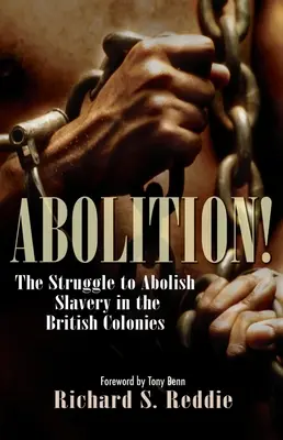 Abolicja! Walka o zniesienie niewolnictwa w koloniach brytyjskich - Abolition!: The Struggle to Abolish Slavery in the British Colonies