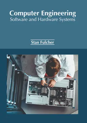 Inżynieria komputerowa: Oprogramowanie i systemy sprzętowe - Computer Engineering: Software and Hardware Systems