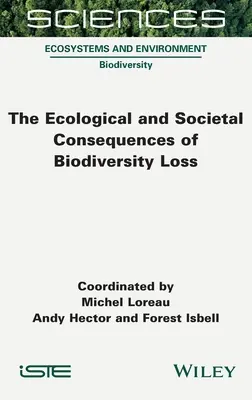 Ekologiczne i społeczne konsekwencje utraty różnorodności biologicznej - The Ecological and Societal Consequences of Biodiversity Loss