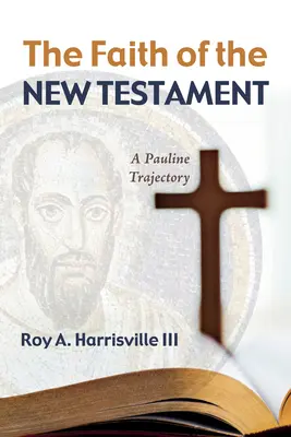 Wiara Nowego Testamentu - The Faith of the New Testament