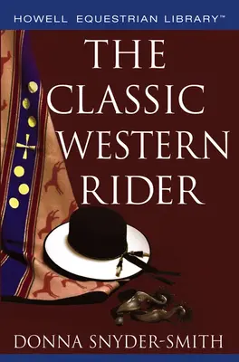 Klasyczny westernowy jeździec - The Classic Western Rider