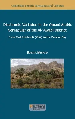 Zmienność diachroniczna w języku arabskim Omanu w dystrykcie Al-ʿAwābī - Diachronic Variation in the Omani Arabic Vernacular of the Al-ʿAwābī District