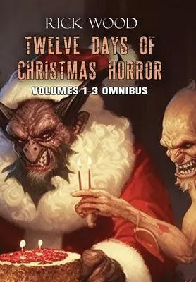 Dwanaście dni świątecznego horroru Omnibus - Twelve Days of Christmas Horror Omnibus