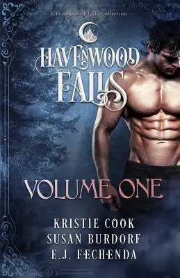 Havenwood Falls, tom pierwszy: kolekcja Havenwood Falls - Havenwood Falls Volume One: A Havenwood Falls Collection