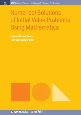 Numeryczne rozwiązania problemów wartości początkowych przy użyciu programu Mathematica - Numerical Solutions of Initial Value Problems Using Mathematica