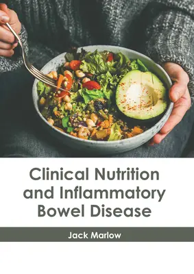 Odżywianie kliniczne i nieswoiste zapalenie jelit - Clinical Nutrition and Inflammatory Bowel Disease