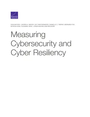 Pomiar cyberbezpieczeństwa i cyberodporności - Measuring Cybersecurity and Cyber Resiliency