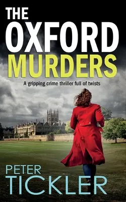 THE OXFORD MURDERS porywający thriller kryminalny pełen zwrotów akcji - THE OXFORD MURDERS a gripping crime thriller full of twists