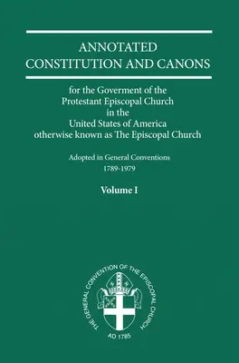 Opatrzone przypisami Konstytucje i Kanony, tom 1 - Annotated Constitutions and Canons Volume 1