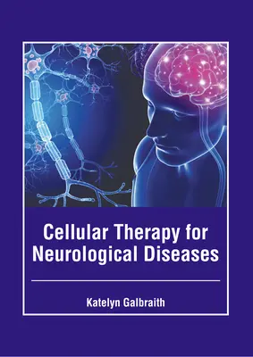 Terapia komórkowa w chorobach neurologicznych - Cellular Therapy for Neurological Diseases