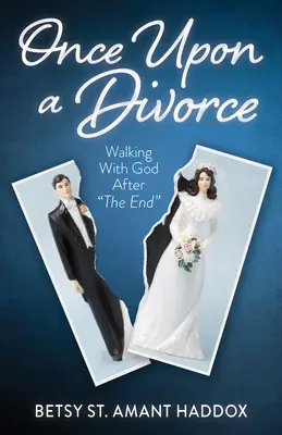 Raz po rozwodzie: Chodzenie z Bogiem po końcu - Once Upon a Divorce: Walking with God After the End