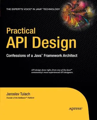 Praktyczne projektowanie API: Wyznania architekta środowiska Java - Practical API Design: Confessions of a Java Framework Architect